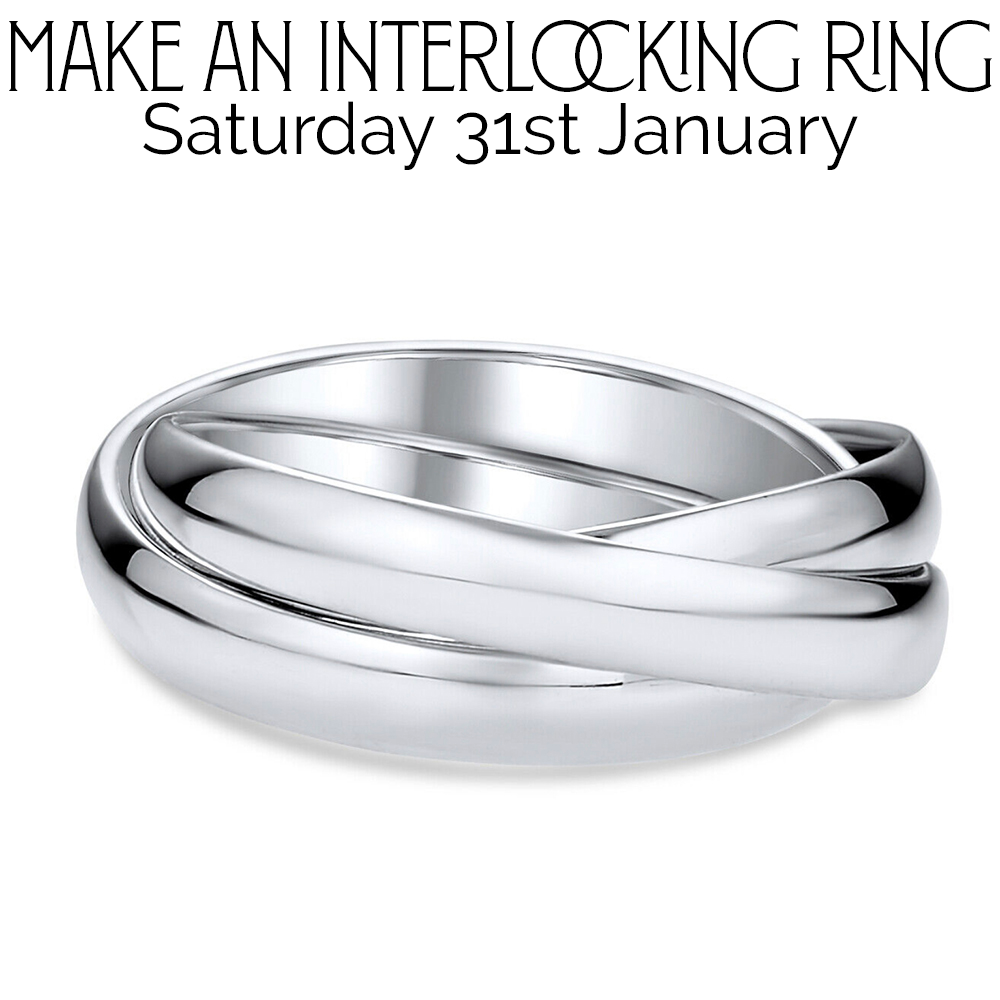 Make an Interlocking Ring Set (Saturday 31st January)