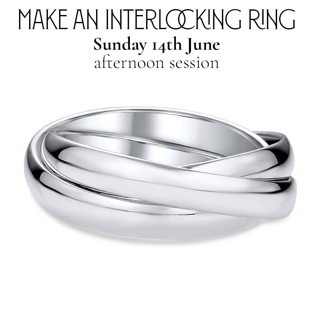 Make an Interlocking Ring Set (Sunday 14th June - Afternoon Session)