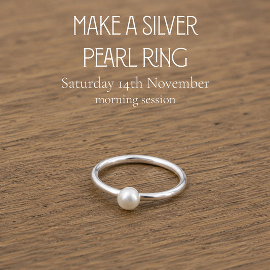 Make a Silver Pearl Ring (Saturday 14th November)