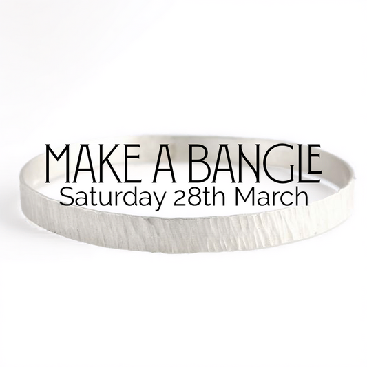 Make a Silver Bangle (Saturday 28th March)