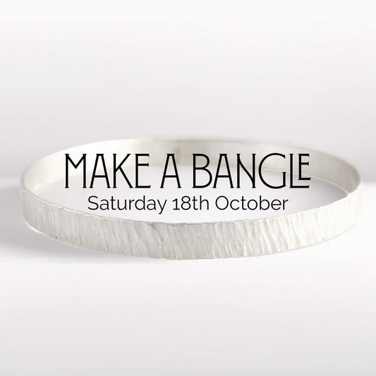 Make a Silver Bangle (Saturday 18th October) afternoon