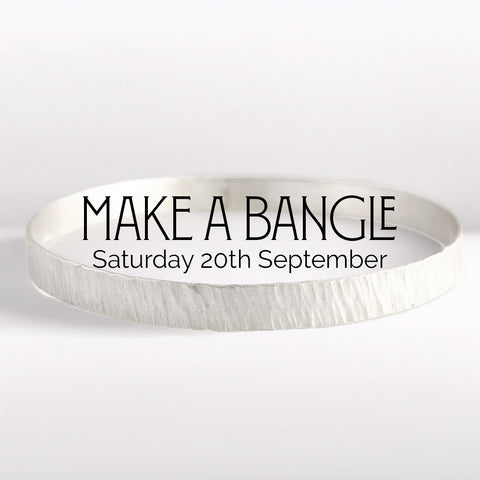 Make a Silver Bangle (Saturday 20th September)