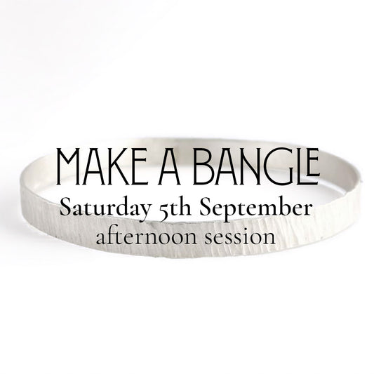Make a Silver Bangle (Saturday 5th September)